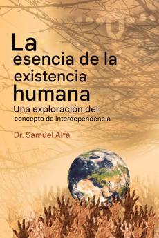 La esencia del ser humano Existencia