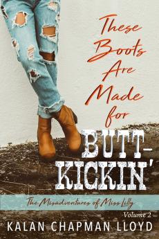 These Boots Are Made for Butt-Kickin'