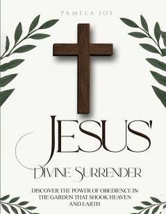 Jesus' Divine Surrender