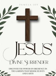 Jesus' Divine Surrender