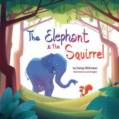 The Elephant & The Squirrel