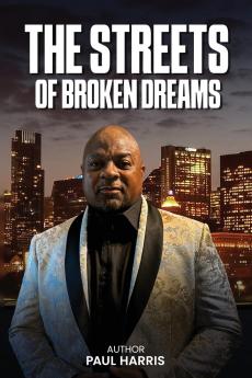 THE STREETS OF BROKEN DREAMS