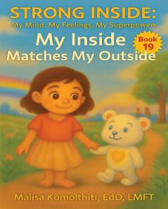 My Inside Matches My Outside