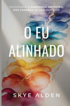The Aligned Self / O Eu Alinhado