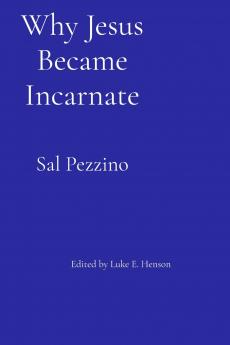 Why Jesus Became Incarnate