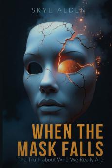 When the Mask Falls