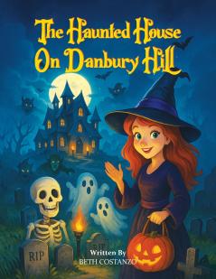 The Haunted House on Danbury Hill