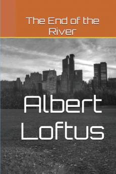 The End of the River
