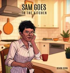 Sam Goes to The Kitchen