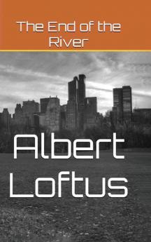 The End of the River