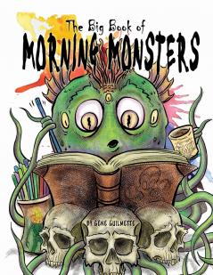 The Big Book of Morning Monsters