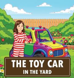 The Toy Car In The Yard