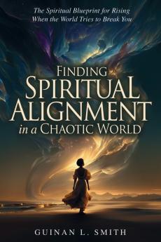 Finding spiritual alignment in a chaotic world