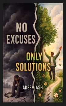 No Excuses Only Solutions