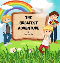 The Greatest Adventure