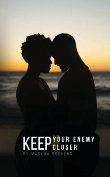 Keep Your Enemy Closer