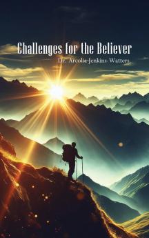 Challenges For The Believer