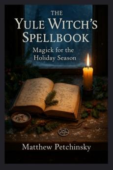 The Yule Witch's Spellbook