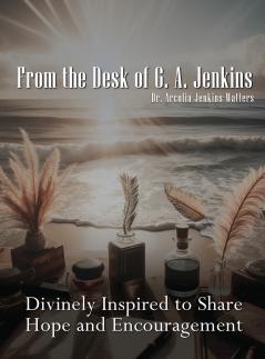 From the Desk of Dr. G. A. Jenkins