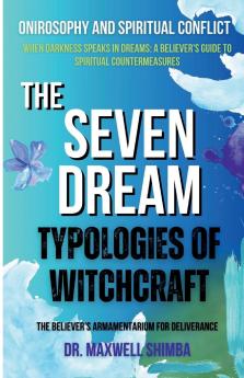 The Seven Dream Typologies of Witchcraft