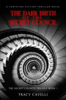 The Dark Birth of the Secret Council
