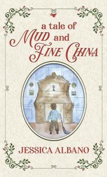 A Tale of Mud and Fine China