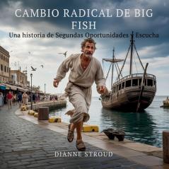 Cambio Radical De Big Fish
