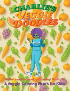 CHARLIE'S VEGGIE DOODLES