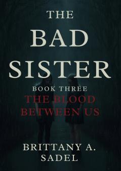 The Bad Sister