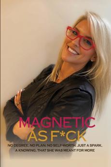Magnetic As F*CK