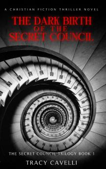 The Dark Birth of the Secret Council