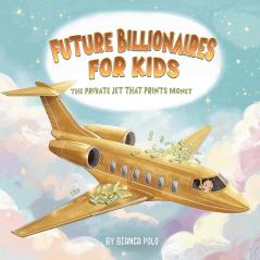 Future Billionaires For Kids