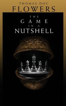 The Game In A Nutshell