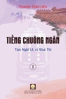 Tiếng Chuông Ngân (Quyền I) - Tám Lễ Nghi và Khai Thị