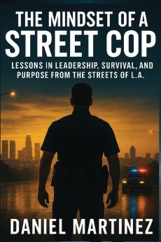 The Mindset of a Street Cop