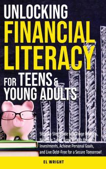 Unlocking Financial Literacy for Teens & Young Adults