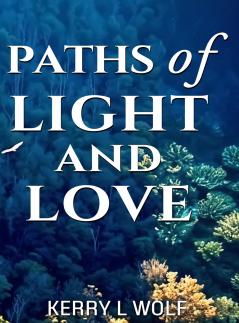Paths of light and love