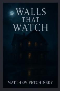 Walls That Watch