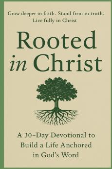 Rooted in Christ