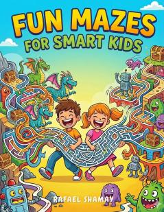 Fun Mazes for Smart Kids