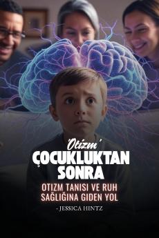 Çocukluktan Sonra 'Otizm'