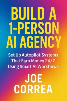 Build a 1-Person AI Agency