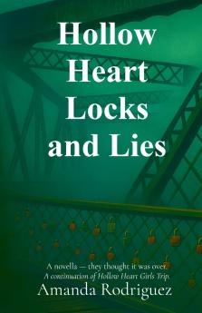Hollow Heart Locks and Lies