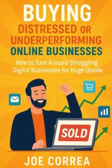 Buying Distressed or Underperforming Online Businesses