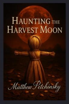Haunting the Harvest Moon