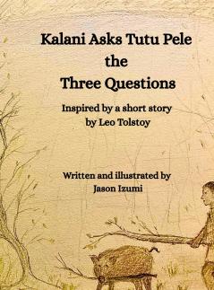 Kalani Asks Pele the Three Questions
