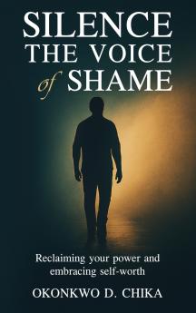 Silence the Voice of Shame
