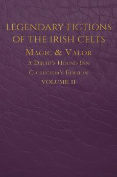 Legendary Fictions of the Irish Celts