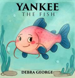 Yankee the Fish
