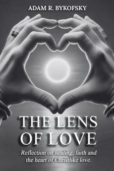 THE LENS OF LOVE
